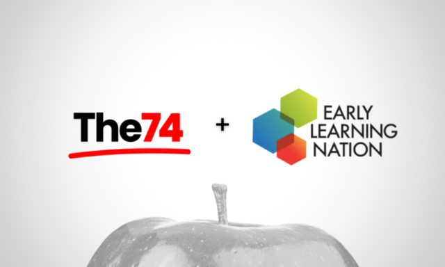 The 74 kündigt Erweiterung des Education News Network durch die Aufnahme von Early Learning Nation an

