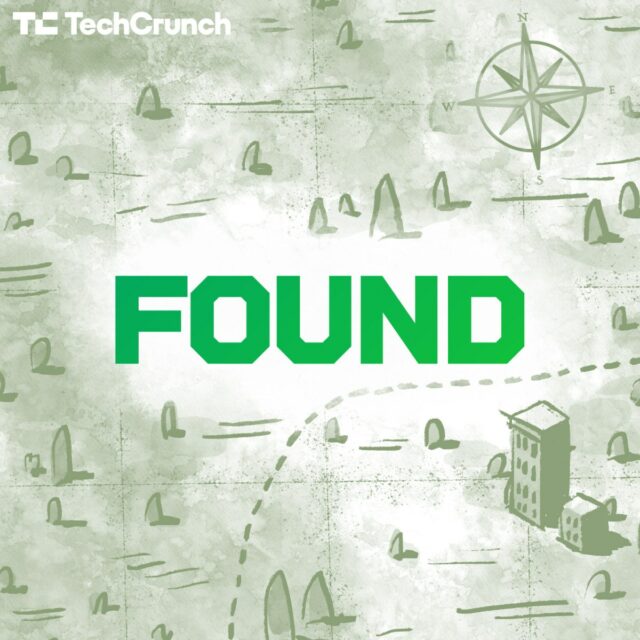 Ein Rückblick auf meine Lieblingsfolgen des Found-Podcasts von TechCrunch

