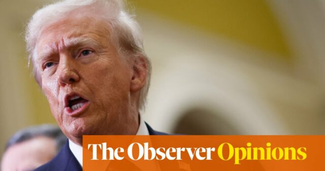 Die Ansicht des Observer: Donald Trumps imperiales Mobbing muss im Keim erstickt werden

