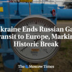 Die Ukraine beendet den russischen Gastransit nach Europa und markiert damit einen historischen Bruch