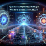 Quantum Computing’s Upcoming Breakthrough. What to Expect in 2024?