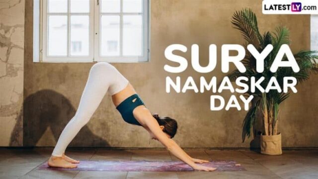 Surya Namaskar Day 2025: Wie geht es mit dem Sonnengruß? 12 Namen von Surya Namaskar, Schritten und Asanas, um die Yoga -Sequenz für insgesamtes Wohlbefinden durchzuführen

