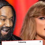 Kanye West folgt nicht alle auf IG, aber Taylor Swift geht in die Grammy -Nacht auf